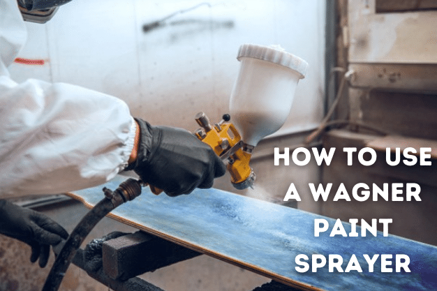 How To Use a Wagner Paint Sprayer, How To Use Wagner Paint Sprayer